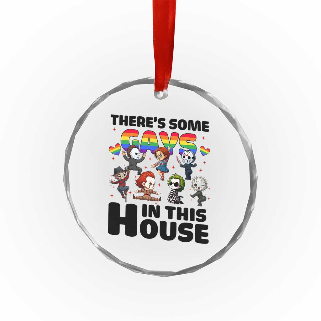 There's Some Gays in This House Crystal Glass Ornament Funny LGBTQ+ Horror Character Pride Mashup TS02 Print Your Wear