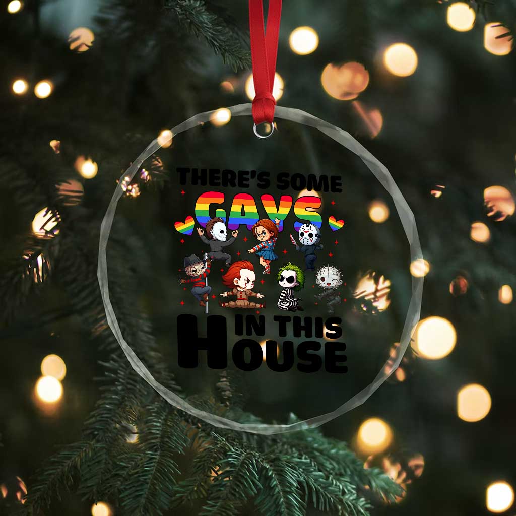 There's Some Gays in This House Crystal Glass Ornament Funny LGBTQ+ Horror Character Pride Mashup TS02 Print Your Wear
