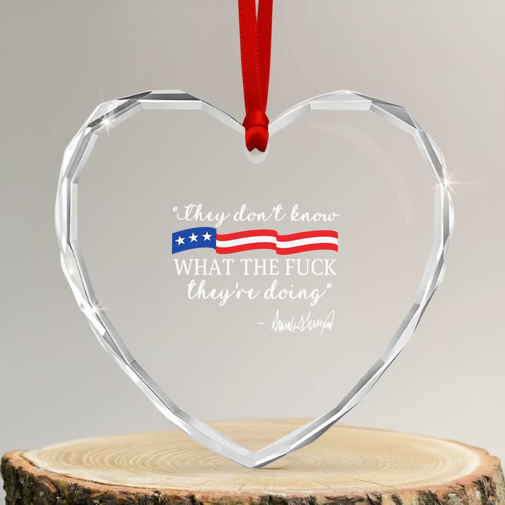 They Dont Know WTF They Are Doing Heart Crystal Glass Ornament Red White Blue TS02 Transparent Glass 3'' Heart Print Your Wear