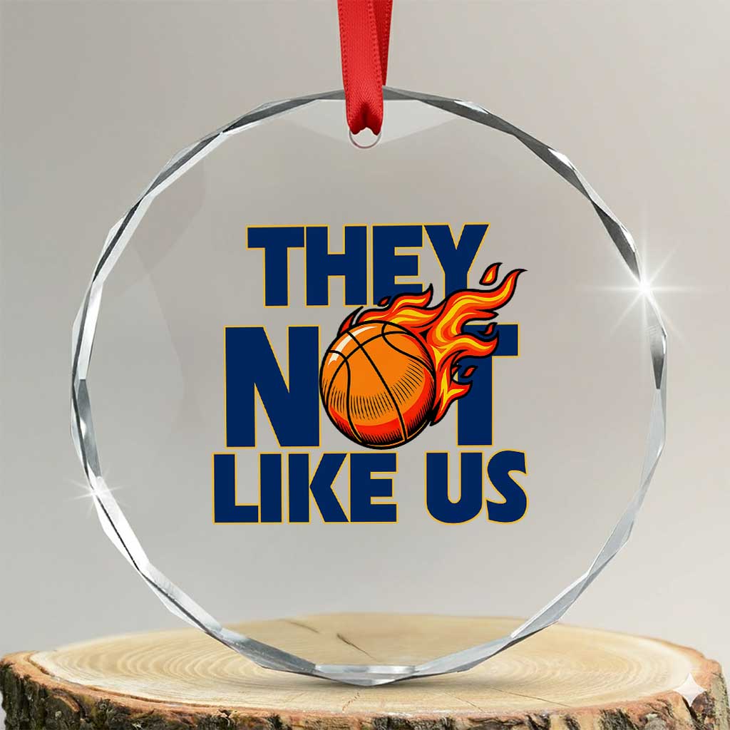 They Not Like Us Basketball Crystal Glass Ornament Fierce Flame Ball Graphic for Hooops Fans TS02 Transparent Glass 3'' Circle Print Your Wear