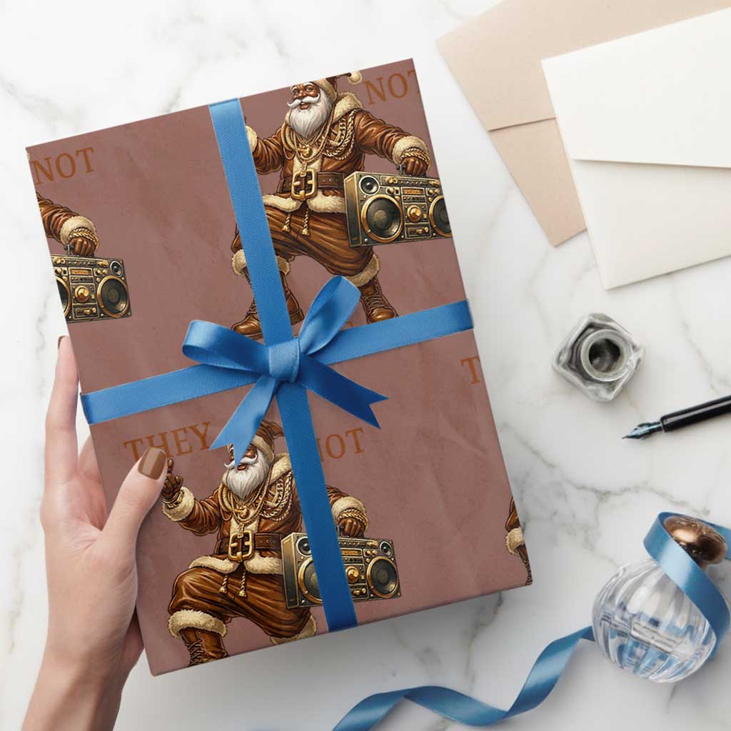 They Not Like Us Wrapping Paper Roll Funny Christmas Black Santa Claus TS12 Mocha Print Your Wear