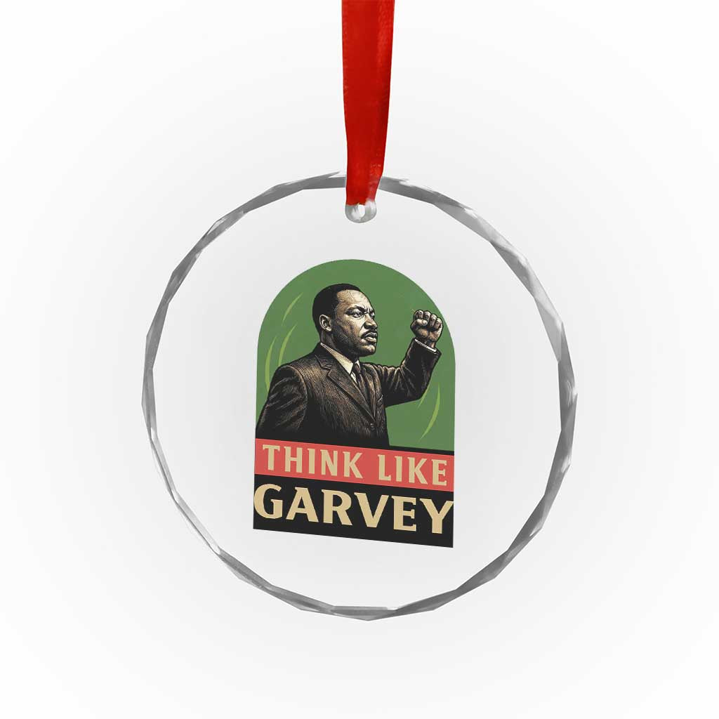 Think Like Garvey Crystal Glass Ornament Civil Rights Leader Gift TS12 Print Your Wear