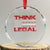 Think While It's Still Legal Crystal Glass Ornament Patriotic Flag TS10 Transparent Glass 3'' Circle Print Your Wear