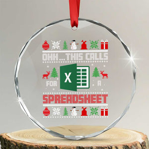 This Calls for a Spreadsheet Christmas Crystal Glass Ornament Funny Excel Xmas Gift for Data Nerds Accountants TS02 Transparent Glass 3'' Circle Print Your Wear
