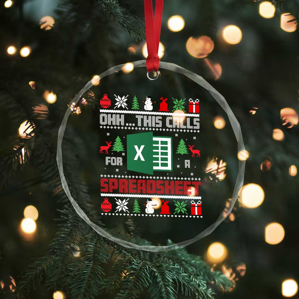 This Calls for a Spreadsheet Christmas Crystal Glass Ornament Funny Excel Xmas Gift for Data Nerds Accountants TS02 Print Your Wear