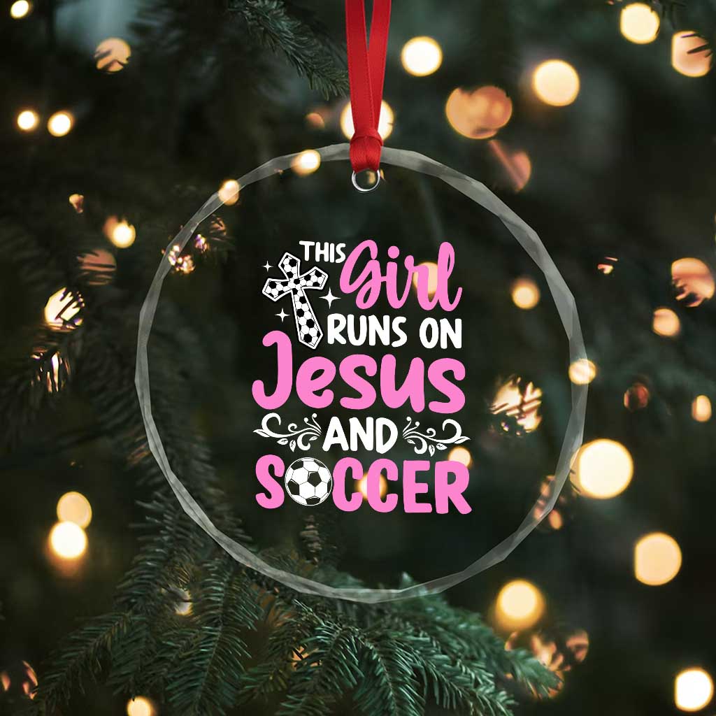 This Girl Runs On Jesus And Soccer Crystal Glass Ornament Christian Soccer Mom TS12 Print Your Wear