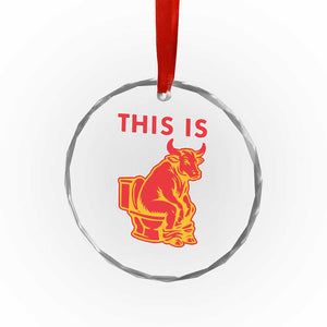 This Is Bull Shit Crystal Glass Ornament Bullshit Sarcastic Embarrassing Gag Gifts TS10 Print Your Wear