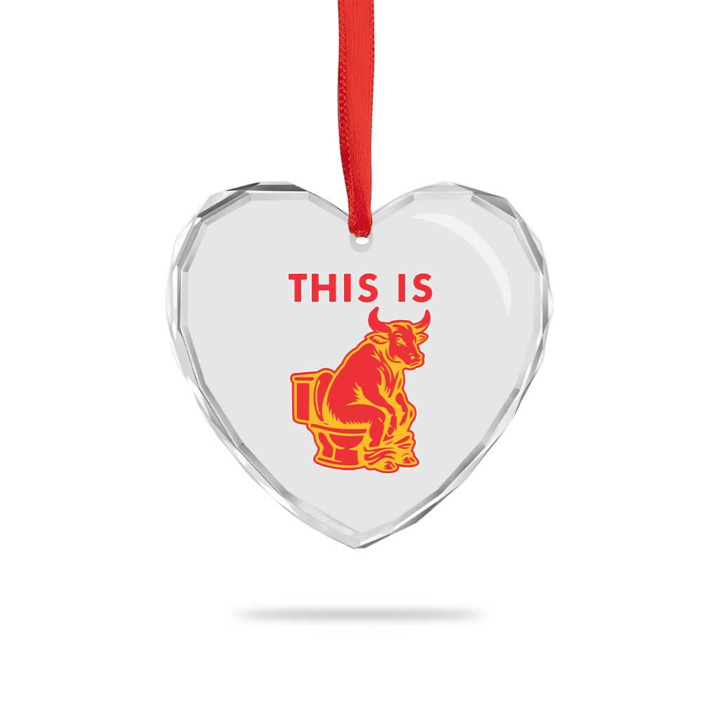 This Is Bull Shit Heart Crystal Glass Ornament Bullshit Sarcastic Embarrassing Gag Gifts TS10 Print Your Wear