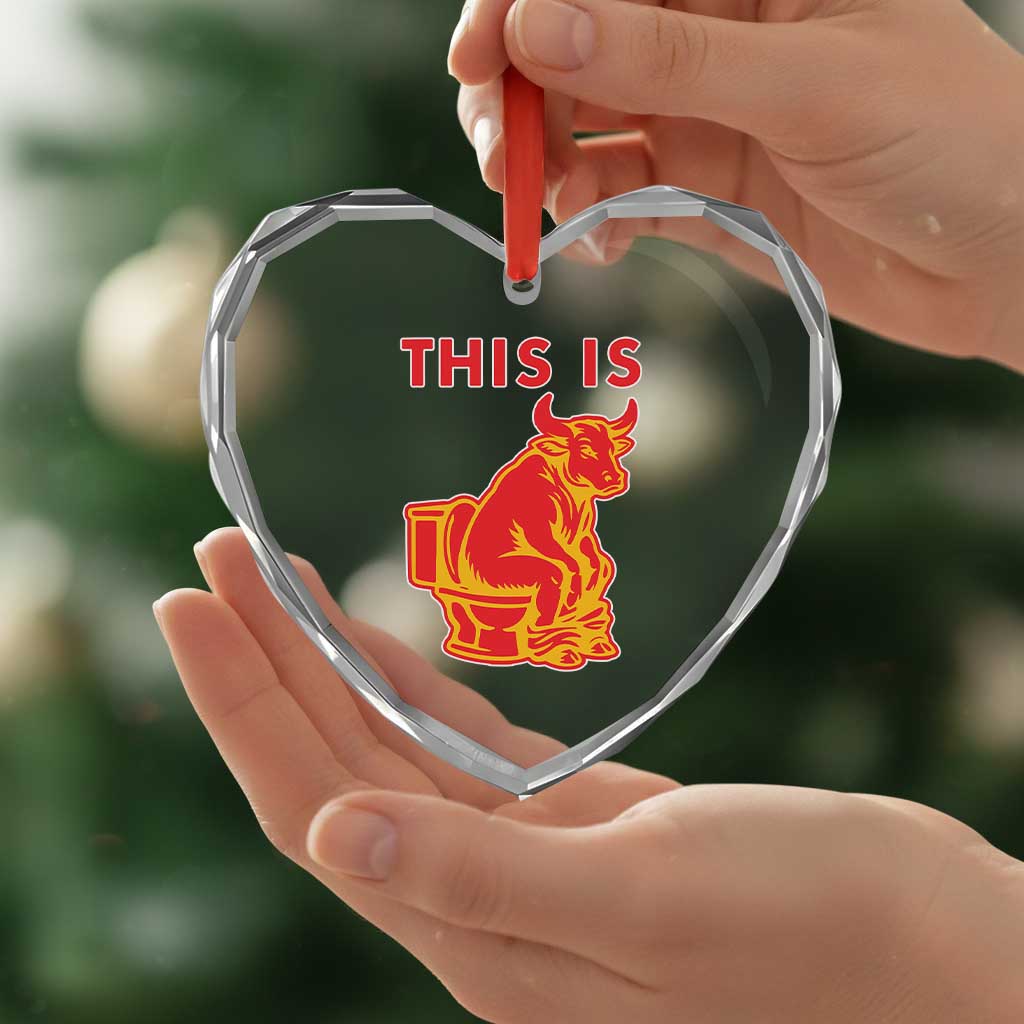 This Is Bull Shit Heart Crystal Glass Ornament Bullshit Sarcastic Embarrassing Gag Gifts TS10 Print Your Wear