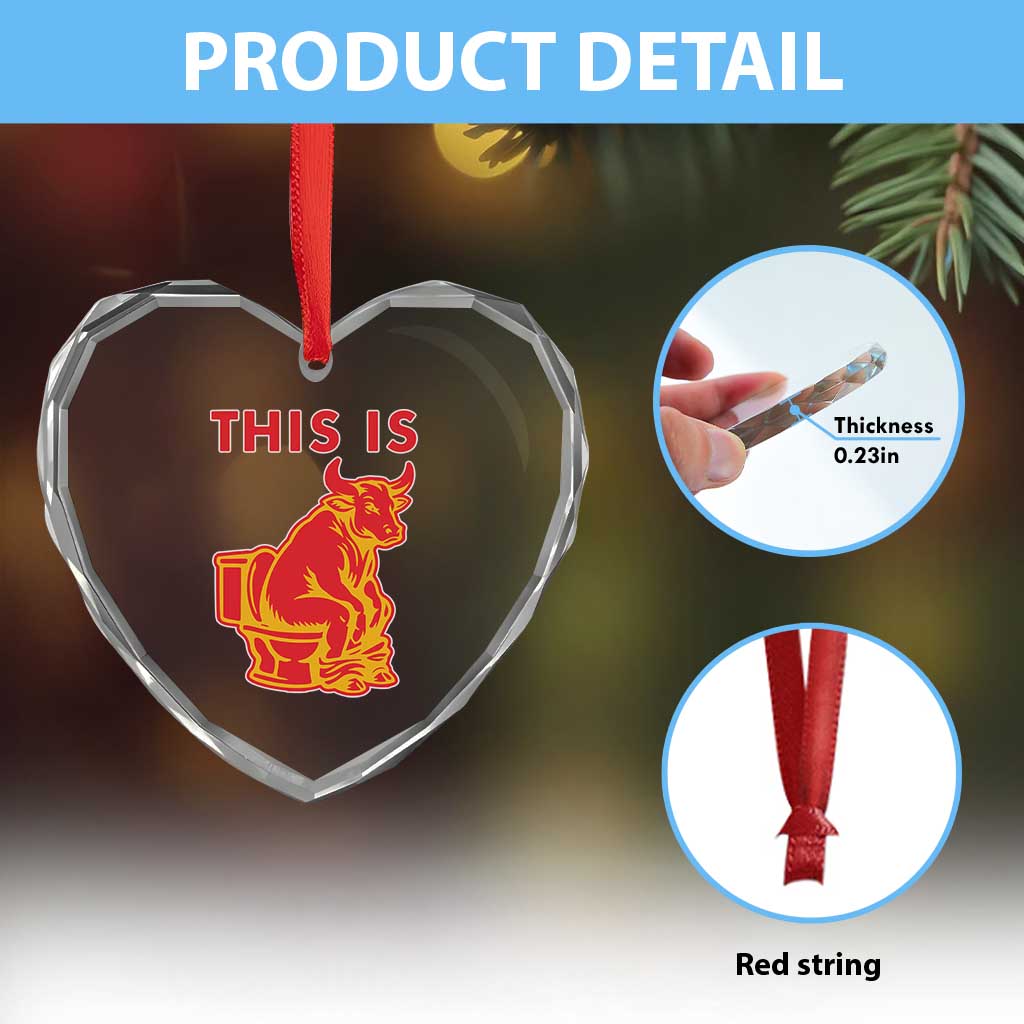 This Is Bull Shit Heart Crystal Glass Ornament Bullshit Sarcastic Embarrassing Gag Gifts TS10 Print Your Wear