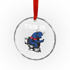 This Is Bullshit Crystal Glass Ornament Funny Cow Buffalo Toilet TS11 Print Your Wear