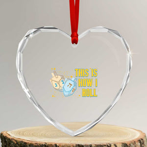 This Is How I Roll Heart Crystal Glass Ornament Jewish Holiday Dreidel Gift TS12 Transparent Glass 3'' Heart Print Your Wear
