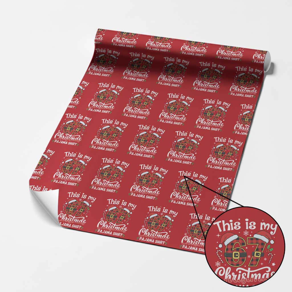 This Is My 67 Christmas Pajama Wrapping Paper Roll Funny Six Seven Buffalo Plaid Sleep Shirt Hot Xmas TS02 Red Print Your Wear