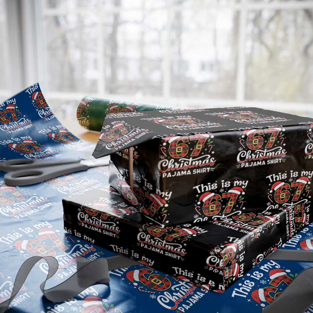 This Is My 67 Christmas Pajama Wrapping Paper Roll Funny Six Seven Buffalo Plaid Sleep Shirt Hot Xmas TS02 Black Print Your Wear