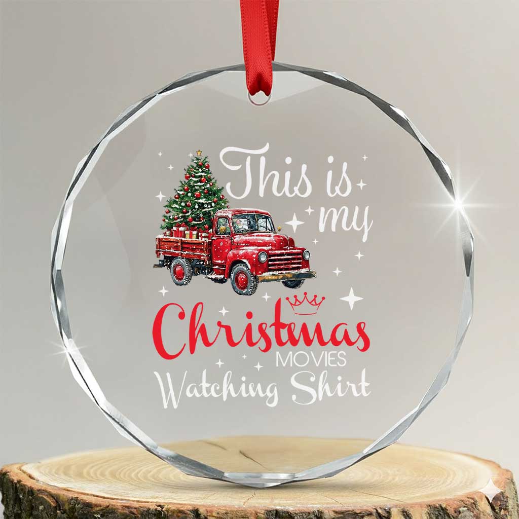 This Is My Christmas Movie Watching Crystal Glass Ornament Vintage Red Truck TS11 Transparent Glass 3'' Circle Print Your Wear