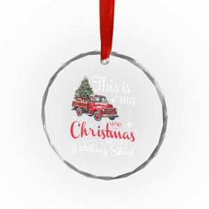 This Is My Christmas Movie Watching Crystal Glass Ornament Vintage Red Truck TS11 Print Your Wear