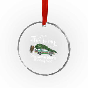 This Is My Christmas Movie Watching Crystal Glass Ornament Vintage Xmas Tree Car TS11 Print Your Wear