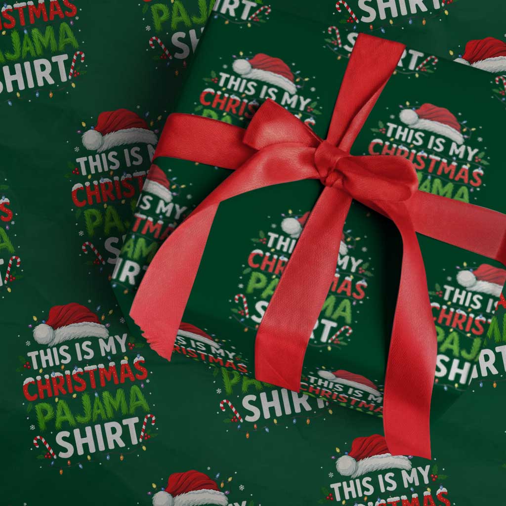 This Is My Christmas Pajama Wrapping Paper Roll Funny Xmas PJs TS10 Green Print Your Wear
