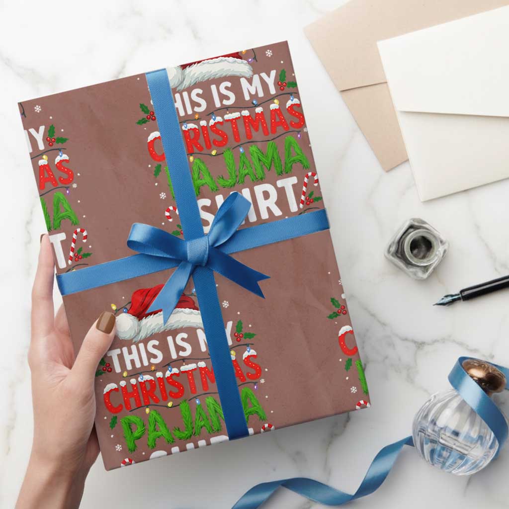 This Is My Christmas Pajama Wrapping Paper Roll Funny Xmas PJs TS10 Mocha Print Your Wear