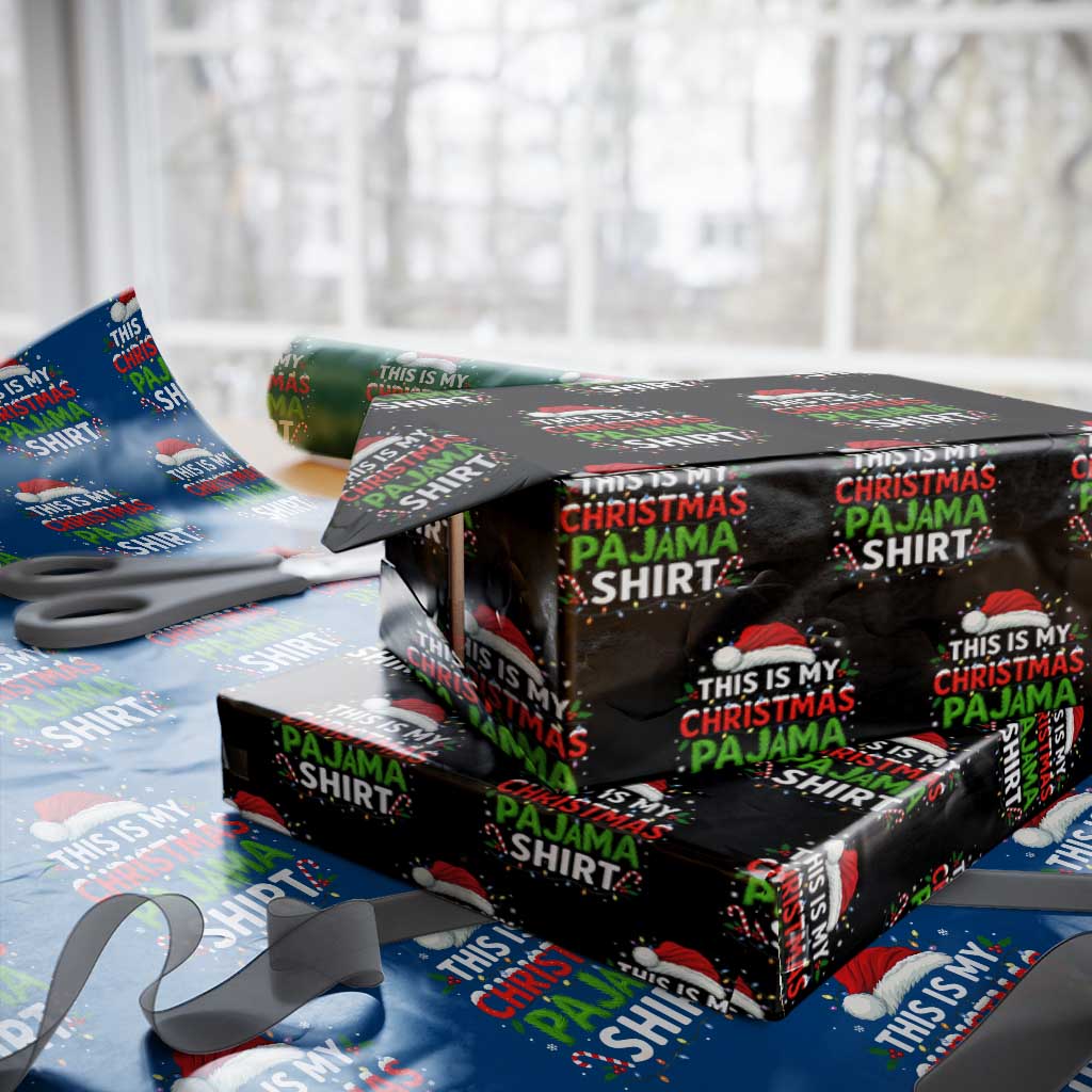 This Is My Christmas Pajama Wrapping Paper Roll Funny Xmas PJs TS10 Black Print Your Wear