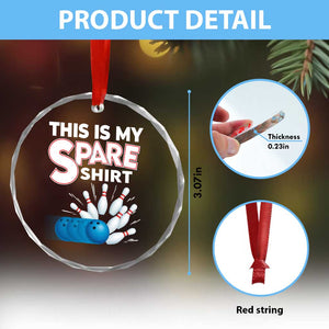 This Is My Spare Shirt Crystal Glass Ornament Bowling Pun Gift TS12 Print Your Wear