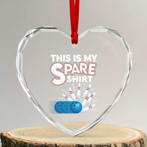 This Is My Spare Shirt Heart Crystal Glass Ornament Bowling Pun Gift TS12 Transparent Glass 3'' Heart Print Your Wear