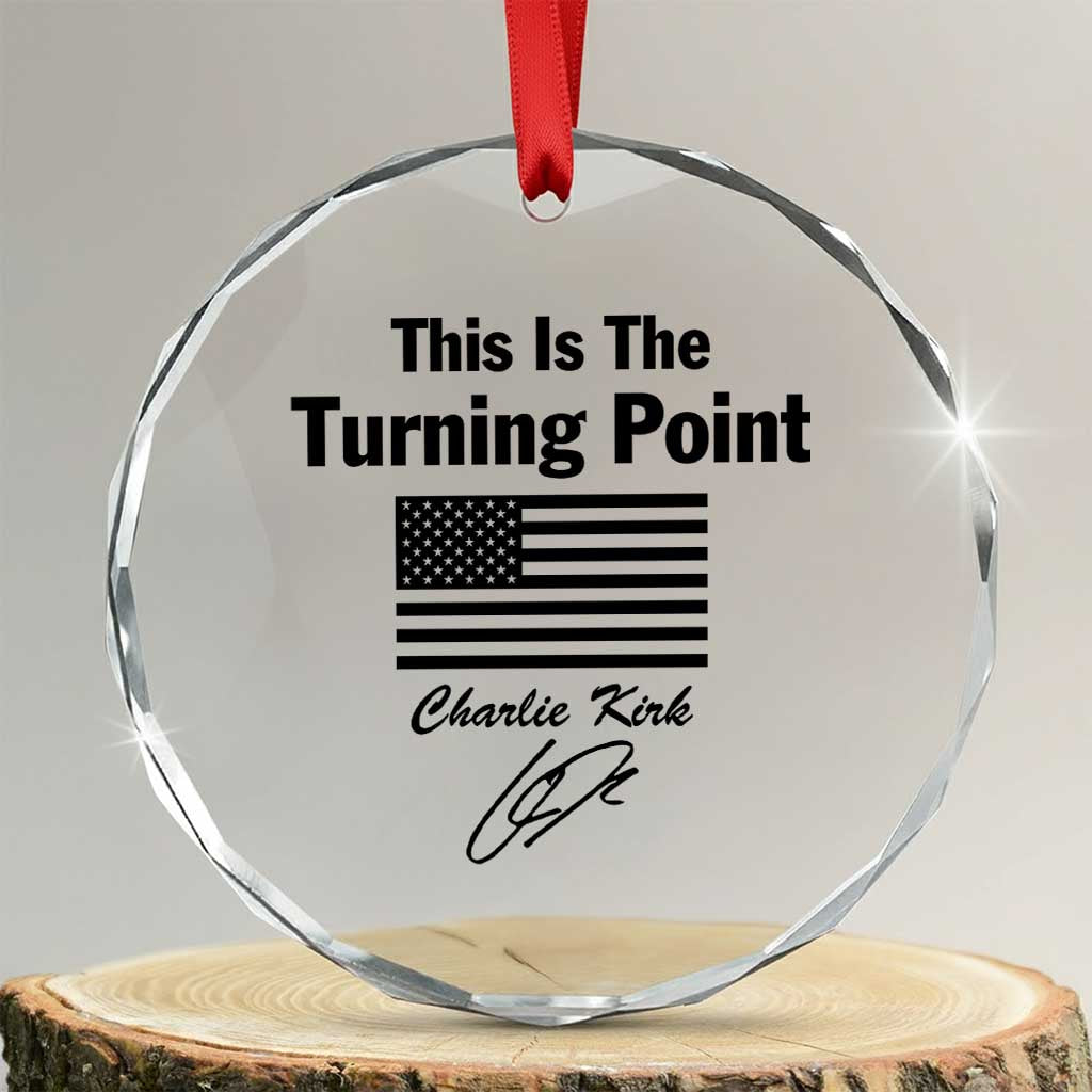 This is The Turning Point Crystal Glass Ornament American Flag A True Patriot Statement TS02 Transparent Glass 3'' Circle Print Your Wear