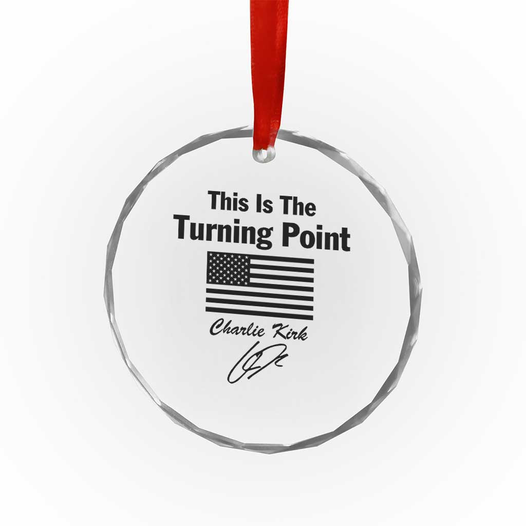 This is The Turning Point Crystal Glass Ornament American Flag A True Patriot Statement TS02 Transparent Glass 3'' Circle Print Your Wear