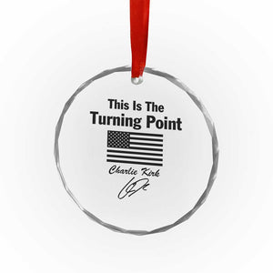 This is The Turning Point Crystal Glass Ornament American Flag A True Patriot Statement TS02 Transparent Glass 3'' Circle Print Your Wear