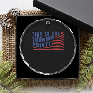 This is The Turning Point Crystal Glass Ornament USA Flag America True Patriot TS02 Print Your Wear