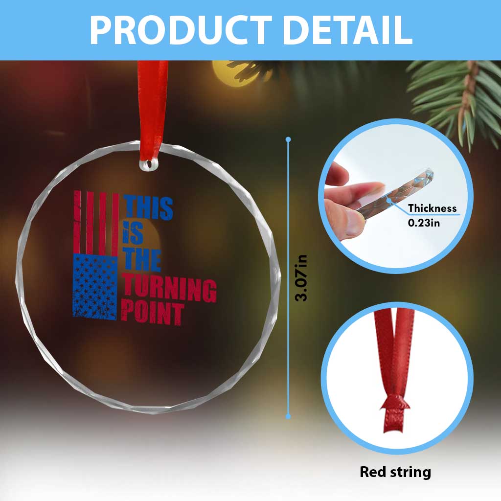 This is The Turning Point Crystal Glass Ornament USA Flag Patriotic Freedom Conservative TS10 Print Your Wear