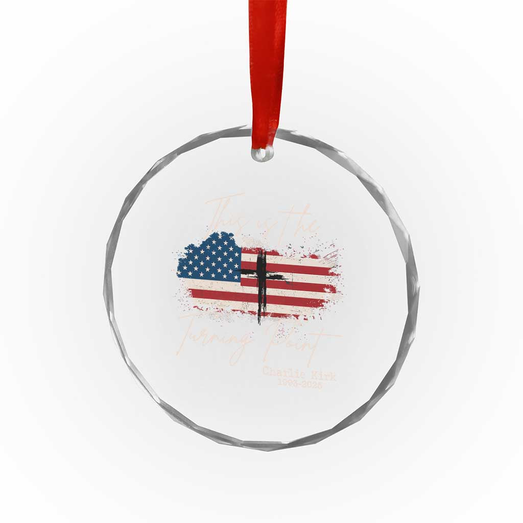 This is The Turning Point Memorial Crystal Glass Ornament Tribute to A True Patriot Christian Faith American Flag TS02 Transparent Glass 3'' Circle Print Your Wear