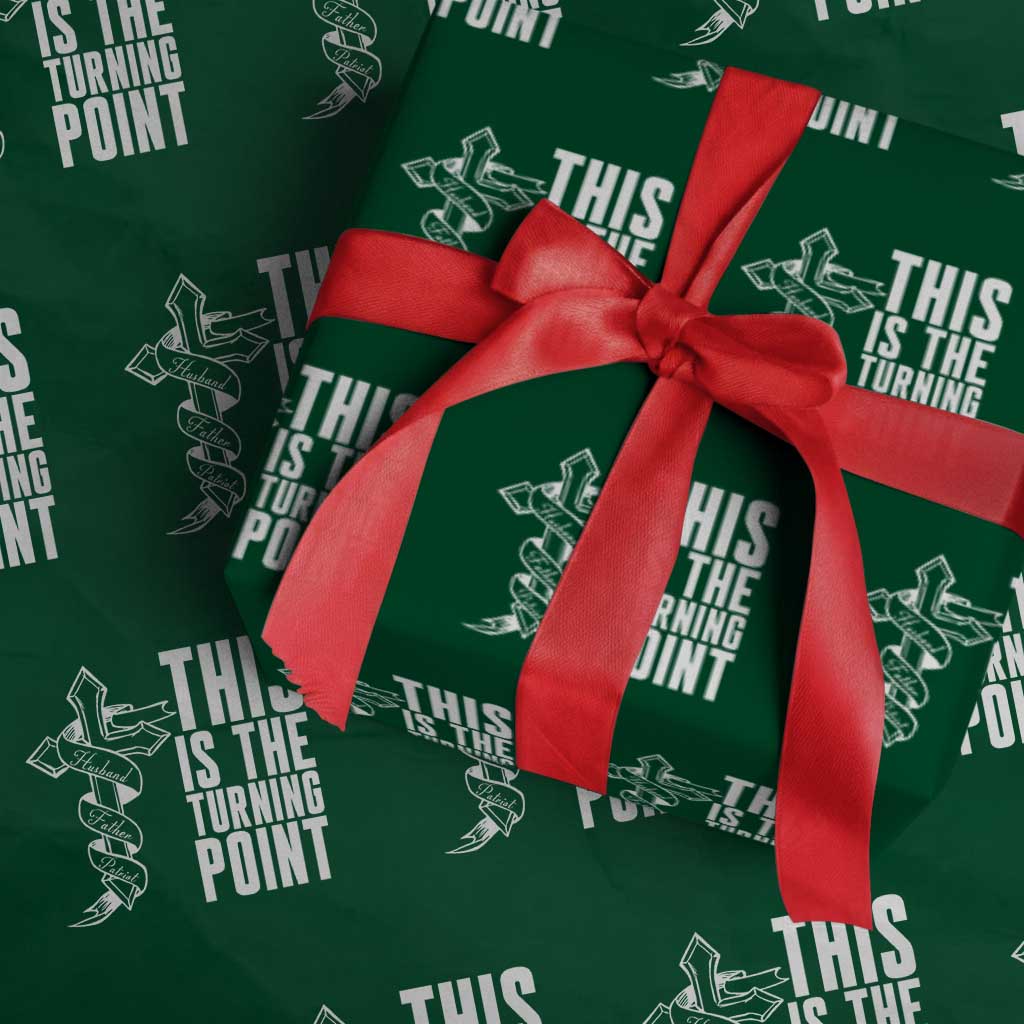 This is the Turning Point Wrapping Paper Roll Husband Father Patriot Charlie Kirk Tribute Christian Faith TS02 Green Print Your Wear