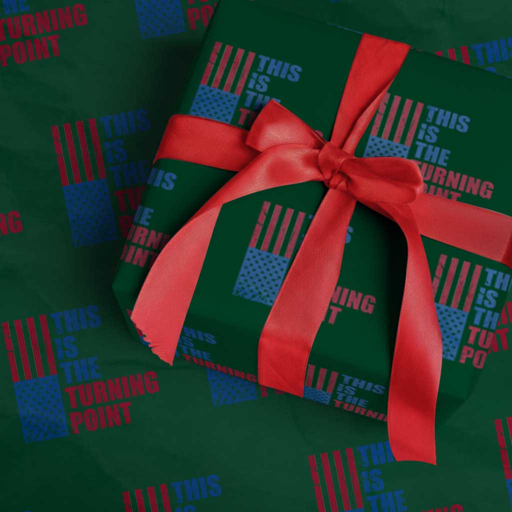 This is The Turning Point Wrapping Paper Roll USA Flag Patriotic Freedom Conservative TS10 Green Print Your Wear