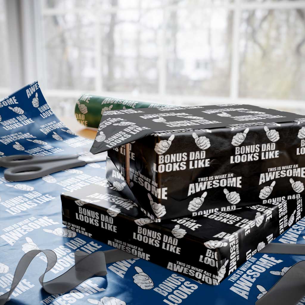 This Is What An Awesome Bonus Dad Looks Like Wrapping Paper Roll Funny Step Dad Fathers Day Gifts TS11 Black Print Your Wear