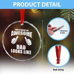 This Is What An Awesome Dad Looks Like Crystal Glass Ornament Funny Fathers Day Gifts TS11 Print Your Wear
