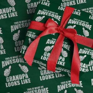 This Is What An Awesome Grandpa Looks Like Wrapping Paper Roll Funny Fathers Day Gifts TS11 Green Print Your Wear