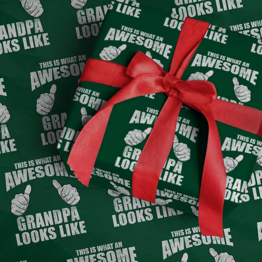 This Is What An Awesome Grandpa Looks Like Wrapping Paper Roll Funny Fathers Day Gifts TS11 Green Print Your Wear
