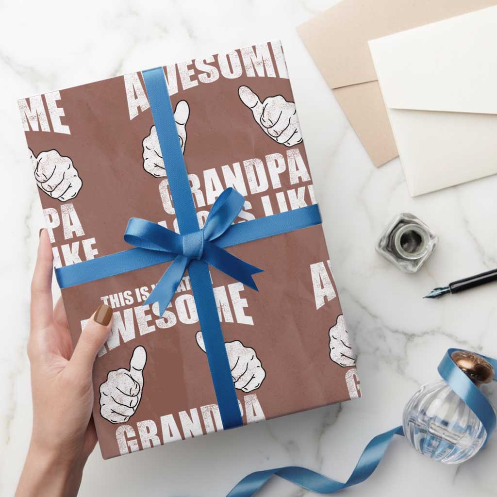 This Is What An Awesome Grandpa Looks Like Wrapping Paper Roll Funny Fathers Day Gifts TS11 Mocha Print Your Wear