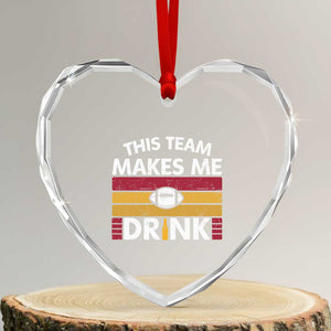 This Team Makes Me Drink Heart Crystal Glass Ornament KC Pride Gift TS12 Transparent Glass 3'' Heart Print Your Wear