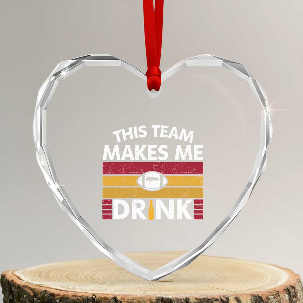 This Team Makes Me Drink Heart Crystal Glass Ornament KC Pride Gift TS12 Transparent Glass 3'' Heart Print Your Wear
