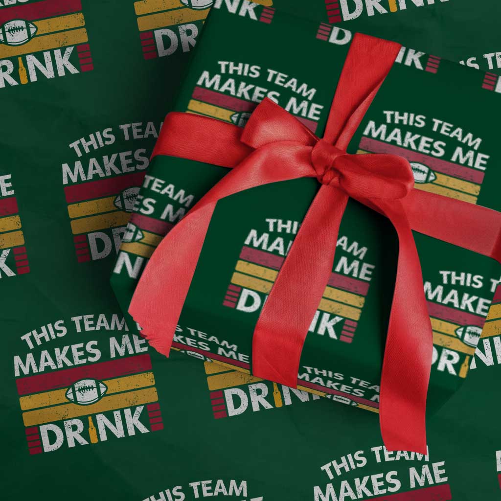 This Team Makes Me Drink Wrapping Paper Roll KC Pride Gift TS12 Green Print Your Wear
