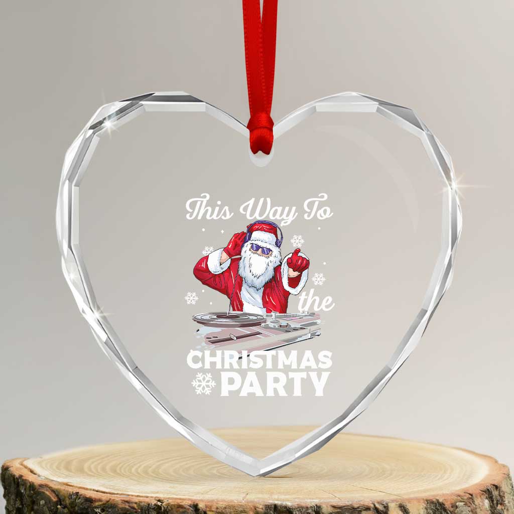 This Way to The Xmas Party Cool Santa DJ Heart Crystal Glass Ornament TS09 Transparent Glass 3'' Heart Print Your Wear