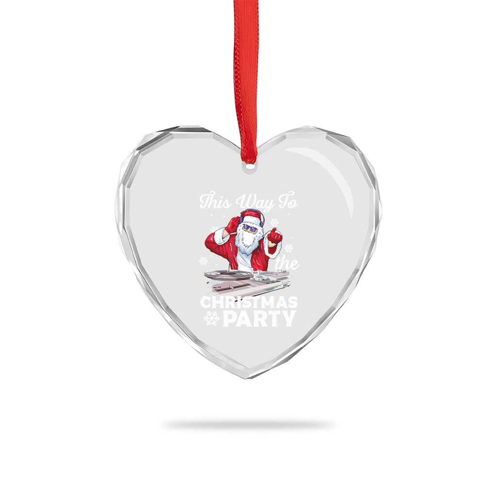 This Way to The Xmas Party Cool Santa DJ Heart Crystal Glass Ornament TS09 Print Your Wear