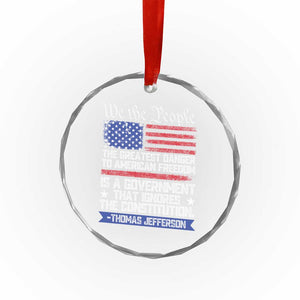 Thomas Jefferson Crystal Glass Ornament The Greatest Danger To Freedom Patriotic USA Flag TS10 Print Your Wear