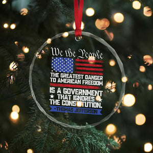 Thomas Jefferson Crystal Glass Ornament The Greatest Danger To Freedom Patriotic USA Flag TS10 Print Your Wear