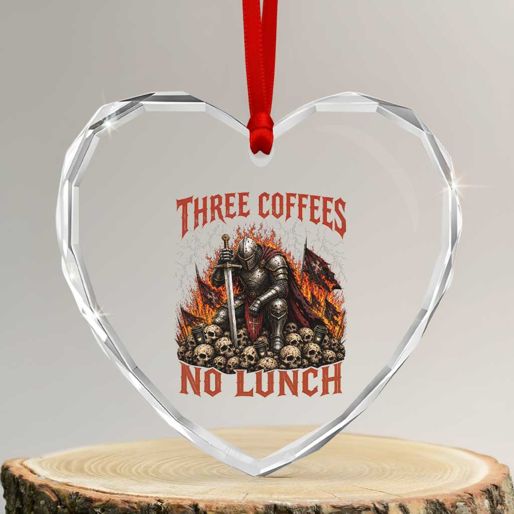 Three Coffees No Lunch Heart Crystal Glass Ornament Funny Medieval Knight Coffee Lover TS11 Transparent Glass 3'' Heart Print Your Wear