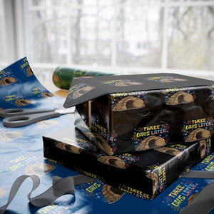 Three Days Later Christian Easter Wrapping Paper Roll Funny Jesus Resurrection Meme TS11 Black Print Your Wear