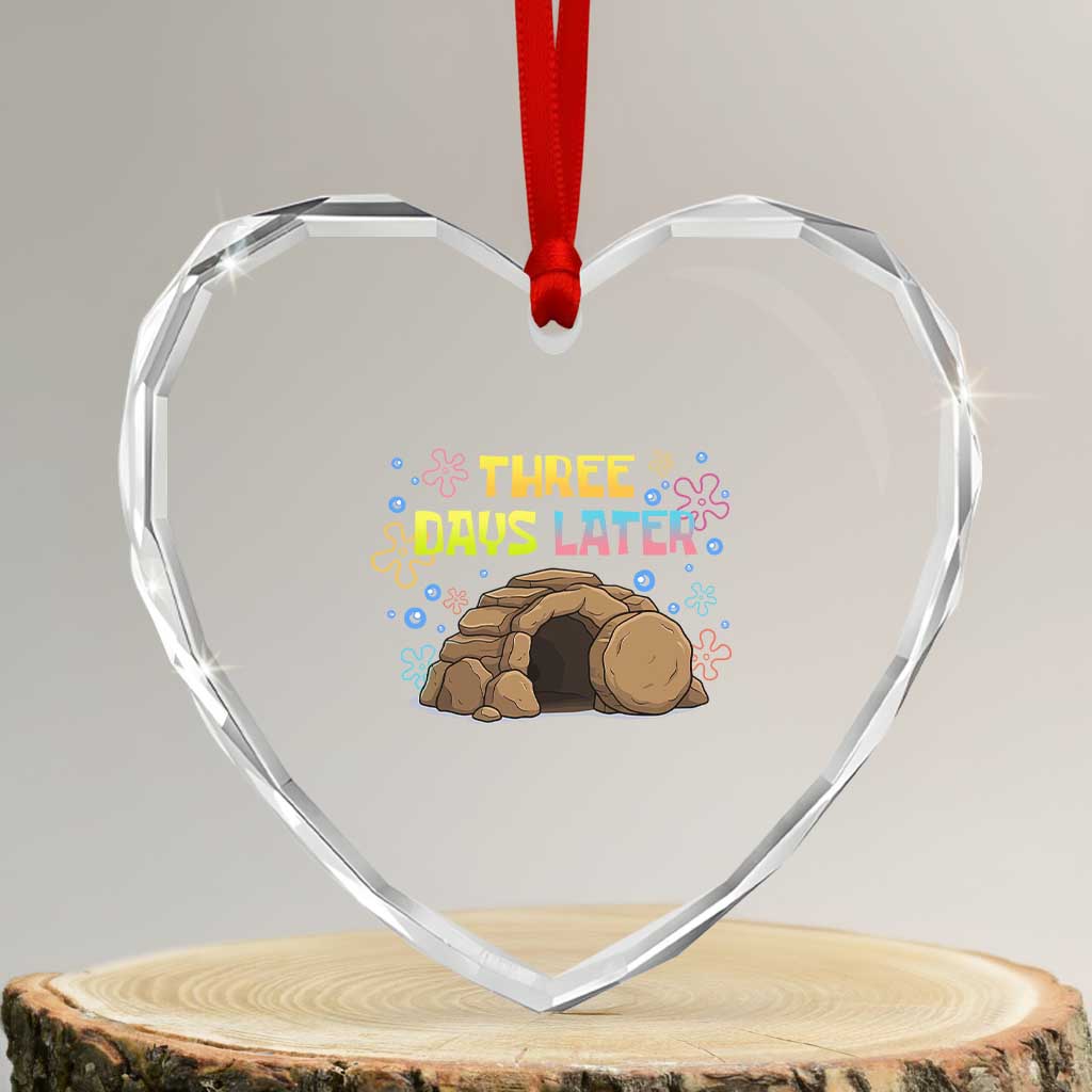 Three Days Later Christian Easter Heart Crystal Glass Ornament Funny Jesus Resurrection Meme TS11 Transparent Glass 3'' Heart Print Your Wear