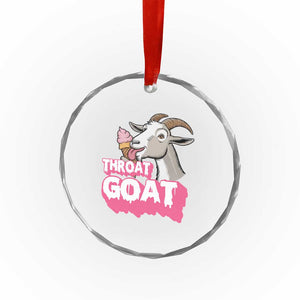 Throat Goat Crystal Glass Ornament Sarcastic Adult Humor TS12 Print Your Wear